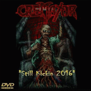 Cremator (USA-2) : Still Kickin 2016